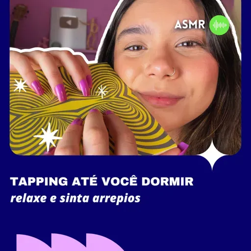 Tapping até Você Dormir - Relaxe e Sinta Arrepios