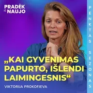 PIN su Viktorija Prokofjeva: „Žmonės daug gyvena kūnu, mažai širdimi“