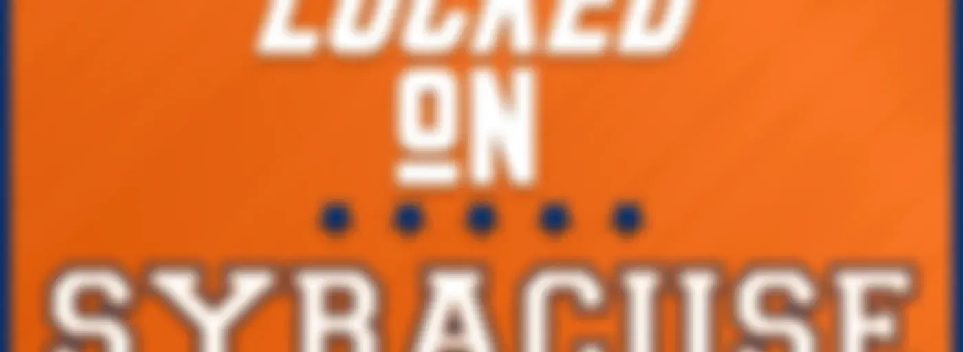 Locked On Syracuse - Daily Podcast On Syracuse Orange Football & Basketball