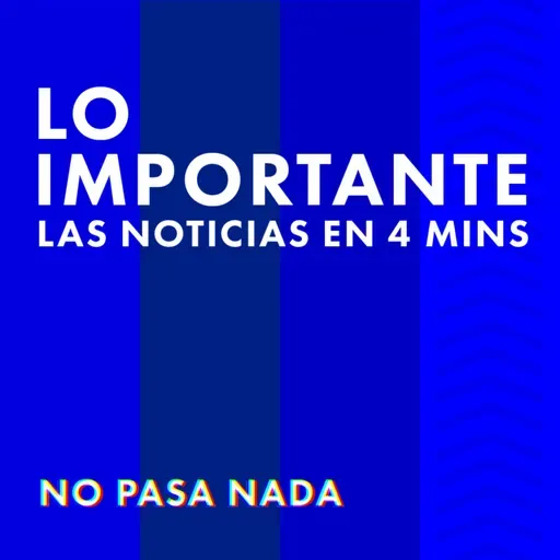 Lo Importante de No Pasa Nada 07.05.20