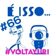 É ISSO PODCAST #66 - ERA PRA SER SOBRE TATUAGEM E FALAMOS MAL DOS OUTROS