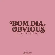 #310/ nem todo homem, mas sempre um homem, com Cris Fibe