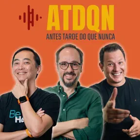 Antes Tarde do que Nunca Podcast