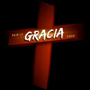 BAJO LA GRACIA