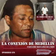La Conexión de Medellín | Fernando Montañez Bultrón