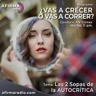 Las 2 Sopas de la autocrítica - Episodio 56