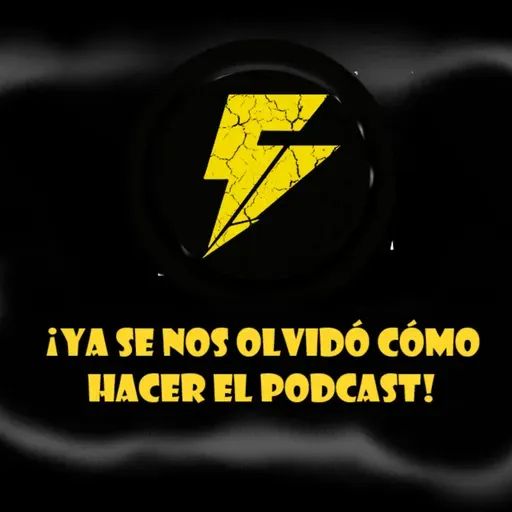 FreakTalk - YA ÓLVIDAMOS CÓMO HACER EL PODCAST 