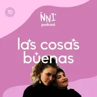Las cosas buenas - #70