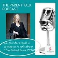 "The Bullied Brain Can be Healed" Dr. Jennifer Fraser