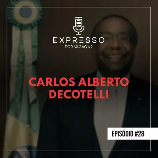 Expresso #28 - Carlos Alberto Decotelli