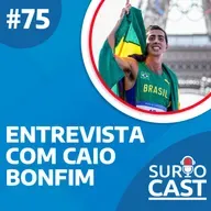 Surtocast #75 -Entrevista com CAIO BONFIM