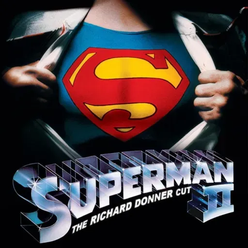 Citizen Boomer 63: Superman II (1980) y Superman II: El corte de Richard Donner (2006).
