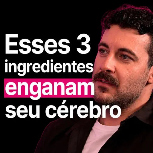 Nutricionista Alerta: A Indústria Manipula Seu Cérebro Pela Comida — Lincoln Almeida