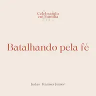 Batalhando pela fé | Judas | Ramsés Júnior