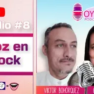 Podcast| Oye  tu Voz| | EP. 8