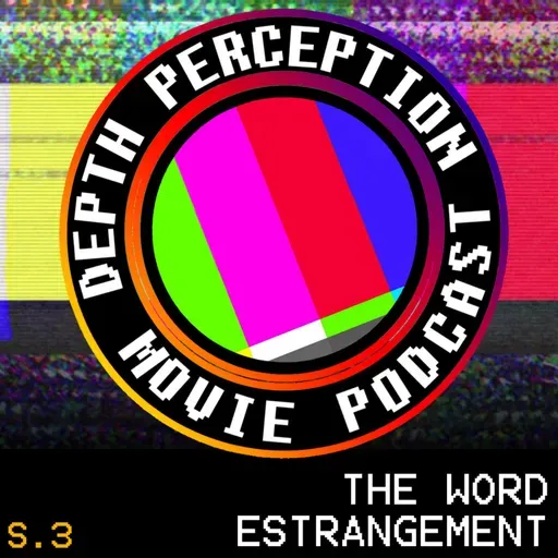 3.19 Brought to You by the Word "Estrangement"