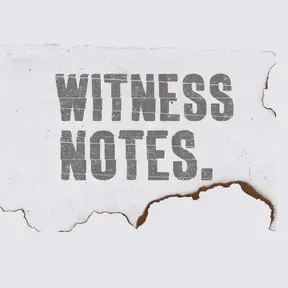 WitnessNotes
