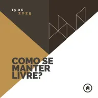 Como Se Manter Livre?