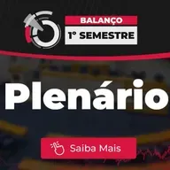02.07.2026 = CONFIRA OS DESTAQUES DAS SESSÕES PLENÁRIAS NO PRIMEIRO SEMESTRE