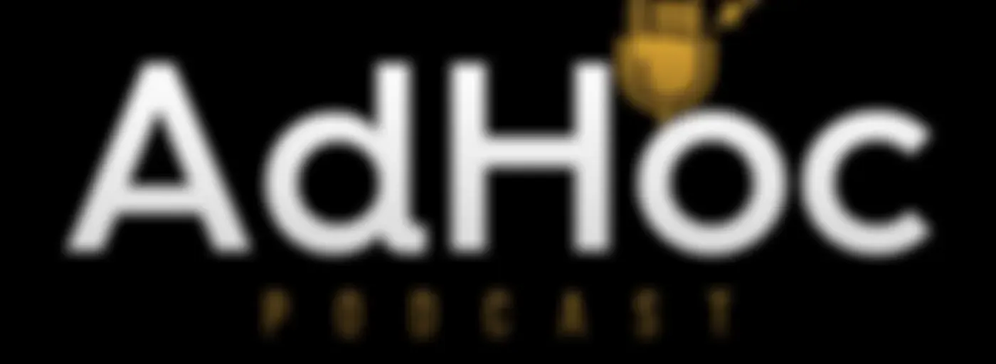 AdHoc Podcast