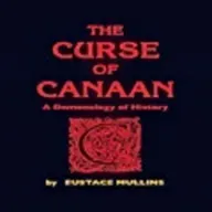 A Maldição de Canaã | Eustice Mullins, livro em análise