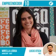 Empreendedor 10 - Mirella Lisboa ➡️ Basf