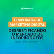 Desmistificando o mercado de infoprodutos |Temporada de Marketing Digital |  Vendassim