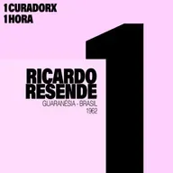 1 curadorx, 1 hora: Ricardo Resende