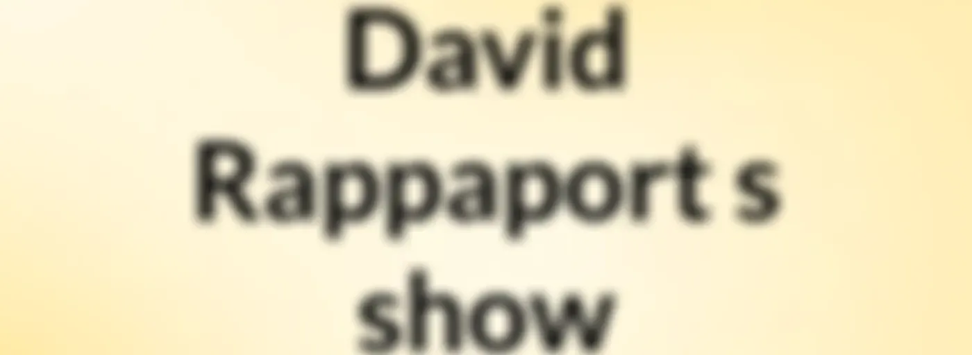 David Rappaport's show