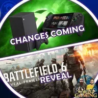 Ep152 Big Xbox Changes Announced - Strategy & Content | Battlefield 6 Reveal Trailer | Rumours & Much More