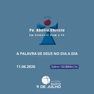 EM SINTONIA COM A FÉ - A PALAVRA DE DEUS NO DIA A DIA - 11.06.2026