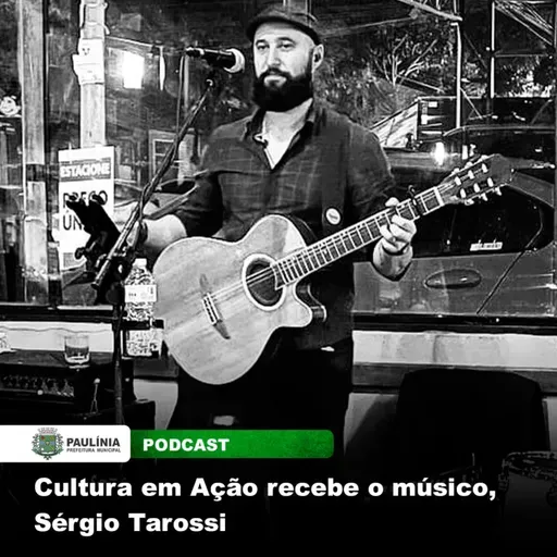 Sergio Tarossi no Cultura em Ação episodio 50