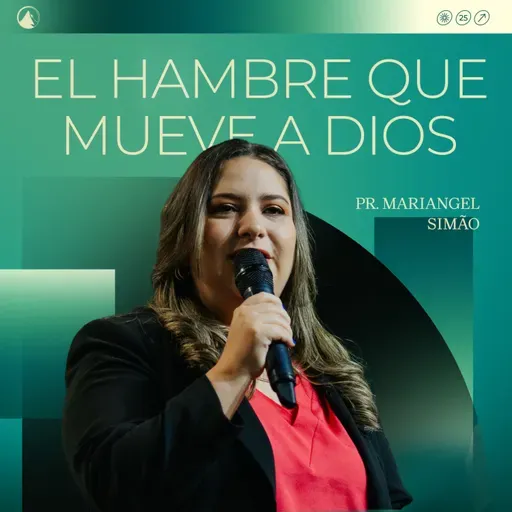 EL HAMBRE QUE MUEVE A DIOS - Pra. Mariangel Simão
