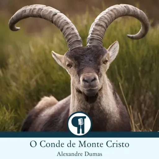 O Conde de Monte Cristo, de Alexandre Dumas - Parte 11A