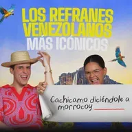 Los mejores refranes venezolanos y lo que realmente significan | EP 430