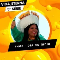 #406 - DIA DO ÍNDIO