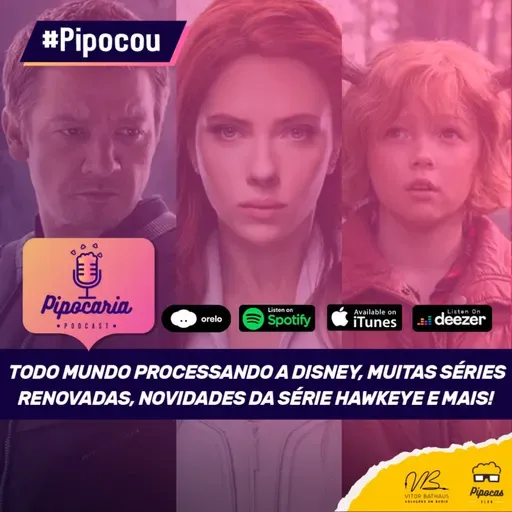 Todo mundo processando a Disney, muitas séries renovadas, novidades da Marvel e mais | Pipocou 31.jul