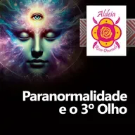 Paranormalidade e o 3º Olho