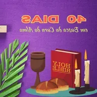 40 Dias em Busca da Cura da Alma