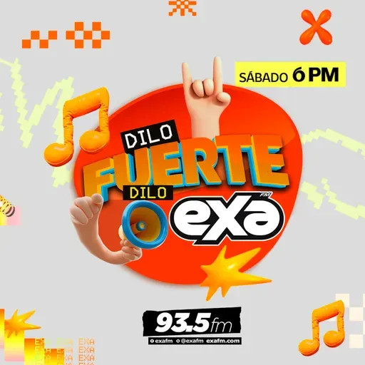 DILO FUERTE DILO EXA 22 DE FEBRERO