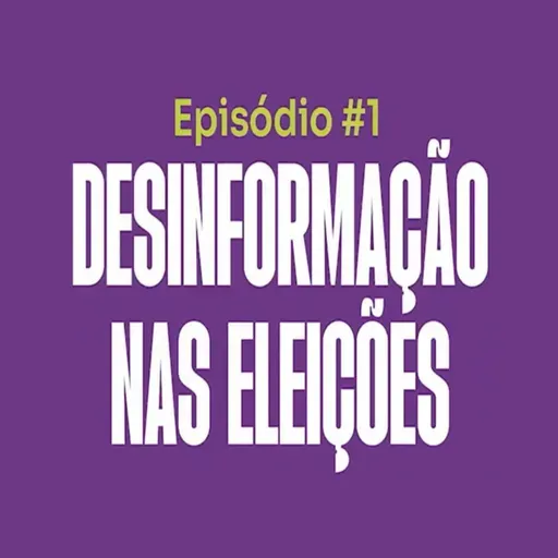 02.07.2026 = MANDA REAL = ENTRE FATOS = DESINFORMAÇÃO NAS ELEIÇÕES