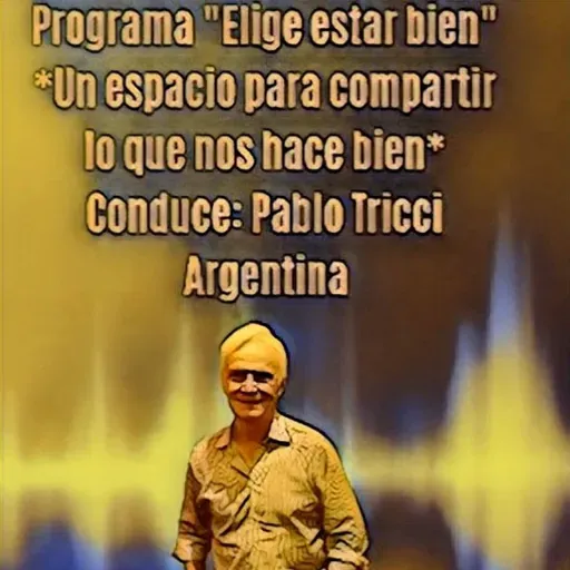 Elige estar bien - La coherencia - Entrevista a la Arq. María Prat Gay, escritora argentina. Conduce: Pablo Tricci*Argentina.