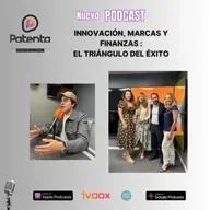 Innovación, Marcas y Finanzas : El Triángulo del Éxito