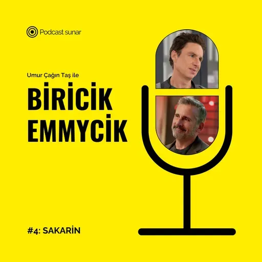 Biricik Emmycik #4: Sakarin