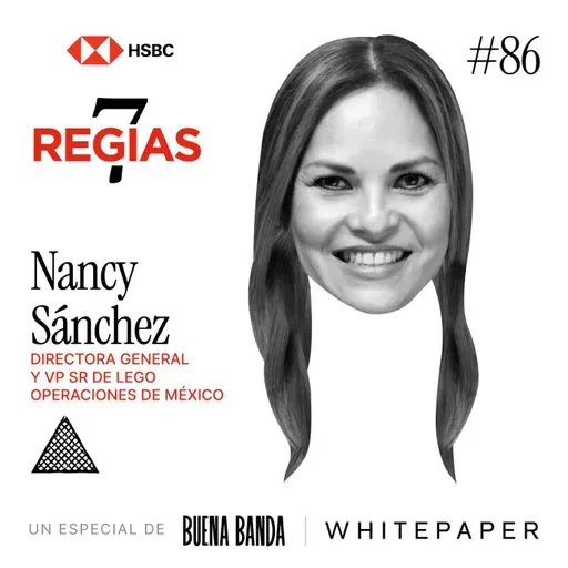 7 Regias: Nancy Sánchez, Directora y VP Senior de Americas Manufacturing en Grupo LEGO.