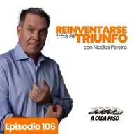 Lo que pasa después del éxito: decisiones, identidad y empezar de nuevo | EP. 106