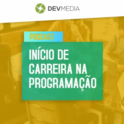 EP66 - O Início Na Carreira De Programação