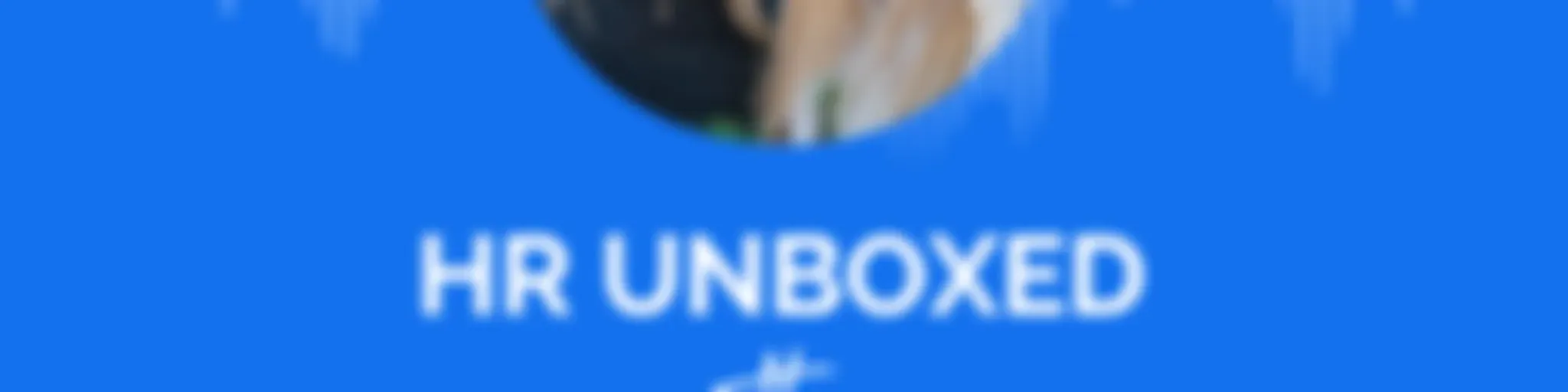 HR Unboxed