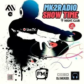 MK2Radio Showtime
