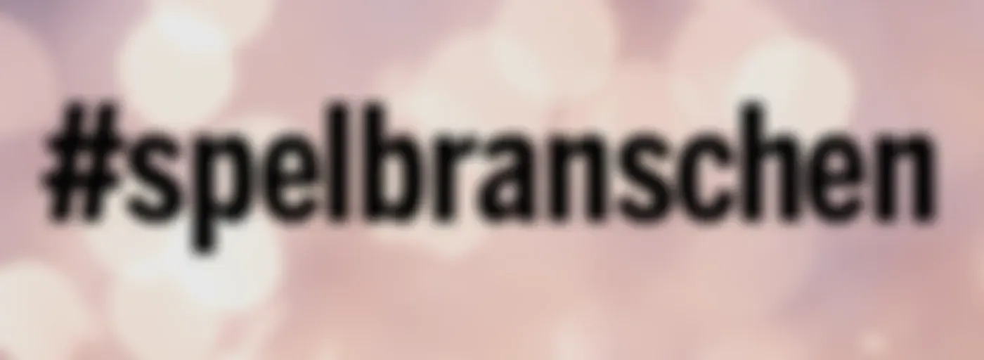 #Spelbranschen